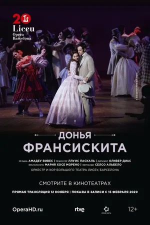 Постер к фильму Liceu Opera Barсelona: Донья Франсискита (2020)