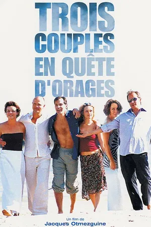Постер к фильму Три пары в поисках грозы (2005)
