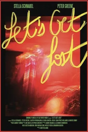 Постер к фильму Let's Get Lost (2020)