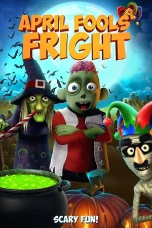 Постер к мультфильму April Fools Fright (2020)