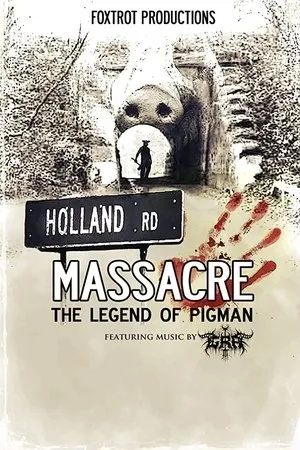 Постер к фильму Holland Road Massacre: The Legend of Pigman (2020)