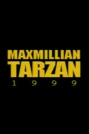 Постер к фильму Maximillian Tarzan (1999)