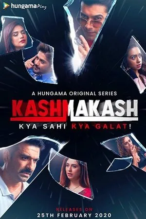 Постер к сериалу Kashmakash: Kya Sahi Kya Galat (2020)