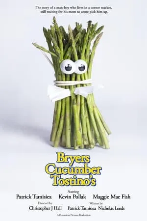 Постер к фильму Bryers Cucumber Tostinos (2020)