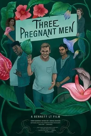 Постер к фильму Three Pregnant Men (2020)