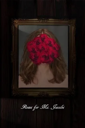 Постер к фильму Roses for Ms. Jacobs (2019)