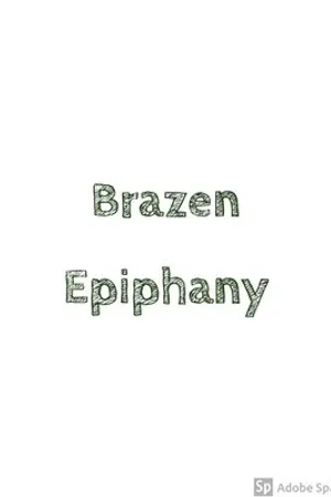 Постер к фильму Brazen Epiphany (2019)