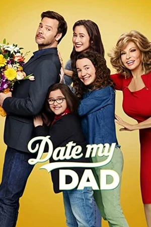 Постер к сериалу Как женить папу (2017)