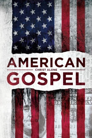 Постер к фильму American Gospel: Christ Alone (2018)