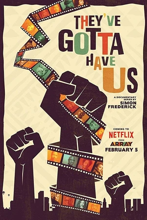 Постер к сериалу Black Hollywood: 'They've Gotta Have Us' (2018)