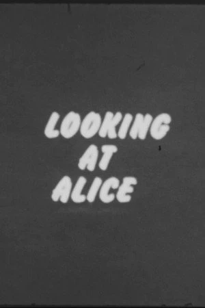 Постер к фильму Looking at Alice (1977)