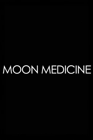 Постер к фильму Moon Medicine - Moonrising (2014)