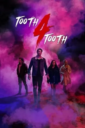 Постер к фильму Tooth 4 Tooth (2020)