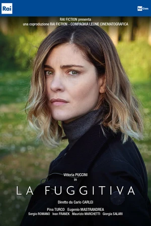 Постер к сериалу La fuggitiva (2021)
