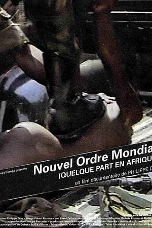 Постер к фильму Nouvel ordre mondial... quelque part en Afrique (2001)