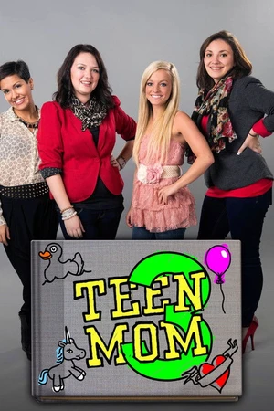 Постер к сериалу Teen Mom 3 (2013)
