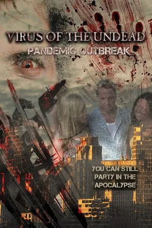 Постер к фильму Virus of the Undead: Pandemic Outbreak (-)