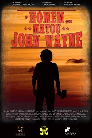 Постер к фильму O Homem que Matou John Wayne (2015)