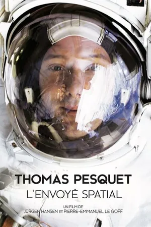 Постер к фильму Thomas Pesquet, l'envoyé spatial (2017)