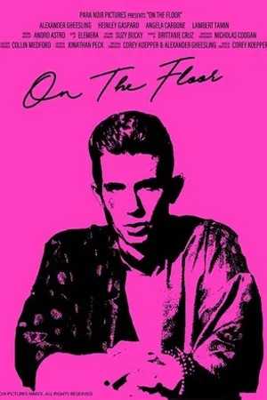 Постер к фильму On the Floor (2020)