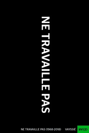 Постер к фильму Ne travaille pas (1968 - 2018) (2018)