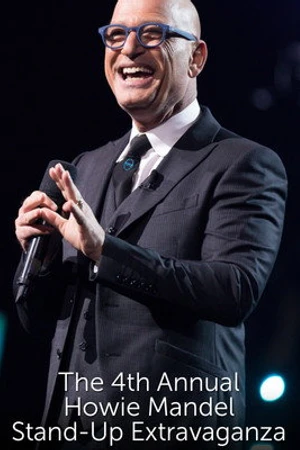 Постер к фильму The 4th Annual Howie Mandel Stand-Up Extravaganza (2018)
