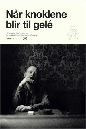 Постер к фильму Når knoklene blir til gelé (2017)
