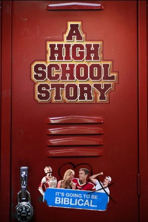 Постер к фильму A High School Story (2017)