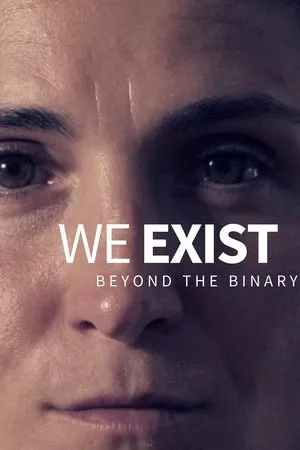 Постер к фильму We Exist: Beyond the Binary (2018)
