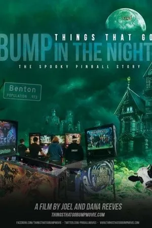 Постер к фильму Things That Go Bump in the Night: The Spooky Pinball Story (2017)