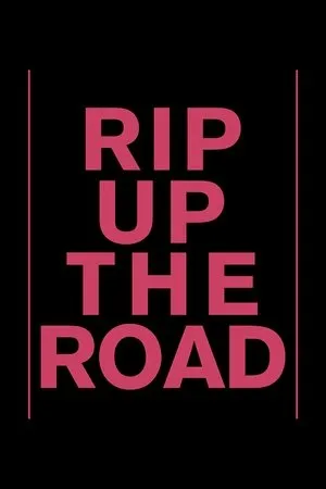 Постер к фильму Rip Up the Road (2019)