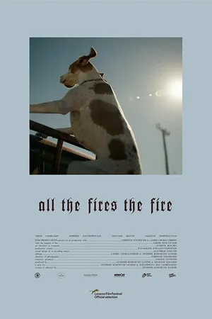 Постер к фильму All the Fires the Fire (2019)