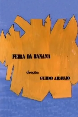 Постер к фильму Feira da Banana (1973)