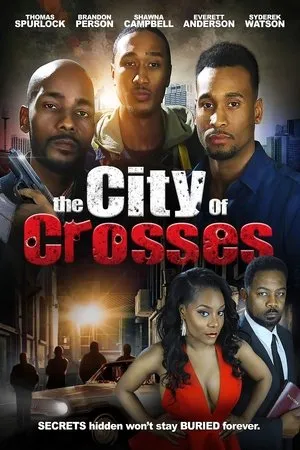 Постер к фильму The City of Crosses (2016)