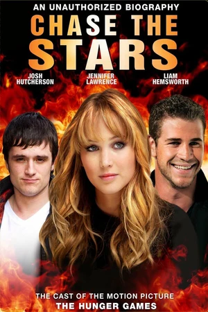Постер к фильму Chase the Stars: The Cast of «The Hunger Games» (2012)