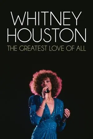 Постер к фильму The Greatest Love of All: Whitney Houston (2012)