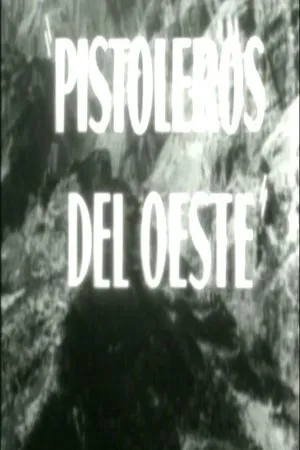 Постер к фильму Pistoleros del oeste (1965)