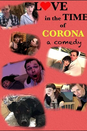 Постер к сериалу Love in the Time of Corona: A Comedy (2020)