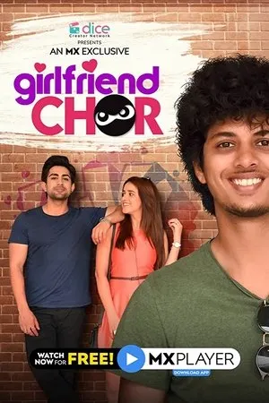 Постер к сериалу Girlfriend Chor (2020)
