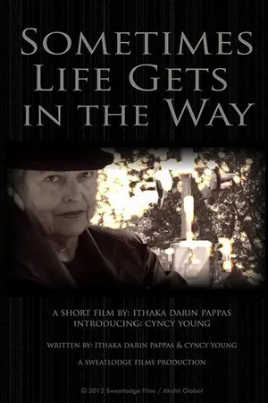 Постер к фильму Sometimes Life Gets In The Way (2012)