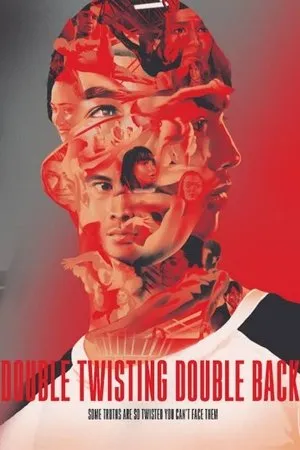 Постер к фильму Double Twisting Double Back (2018)