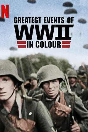 Постер к сериалу Величайшие события Второй мировой войны (2019)