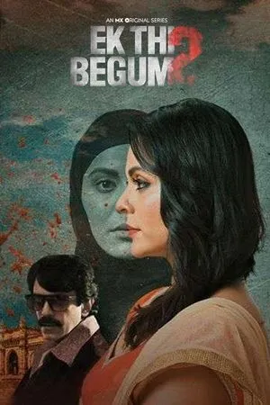Постер к сериалу Ek Thi Begum (2020)