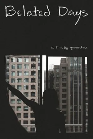 Постер к фильму Belated Days (2020)