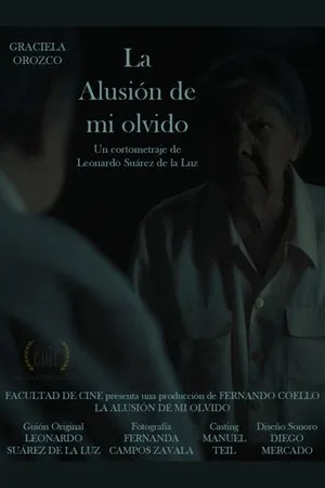 Постер к фильму La alusión de mi olvido (2019)