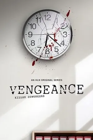 Постер к сериалу Vengeance: Killer Coworkers (2020)