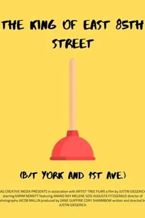 Постер к фильму The King of East 85th Street (B/T York and 1st Ave.) (2020)