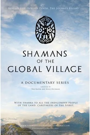 Постер к сериалу Shamans of the Global Village (2016)