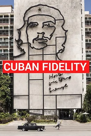 Постер к фильму Cuban Fidelity (2014)