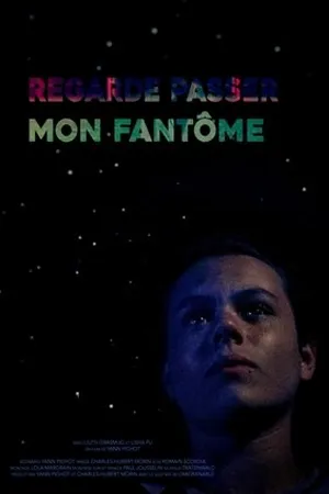 Постер к фильму Regarde passer mon fantôme (2019)
